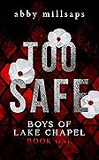Too Safe (Boys of Lake Chapel, #1)