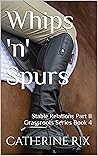 Whips 'n' Spurs: ...