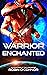 Warrior Enchanted (Gladiators of the Vagabond #9)