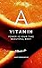 VITAMIN A - POWER IST YOUR ...