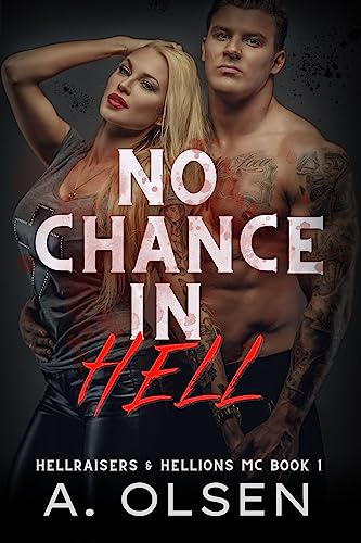 No Chance in Hell (Hellraisers & Hellions MC #1)