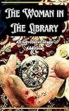 The Woman In The Library (Companion to Adventurer Mage)