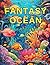 Fantasy Ocean Coloring Book...