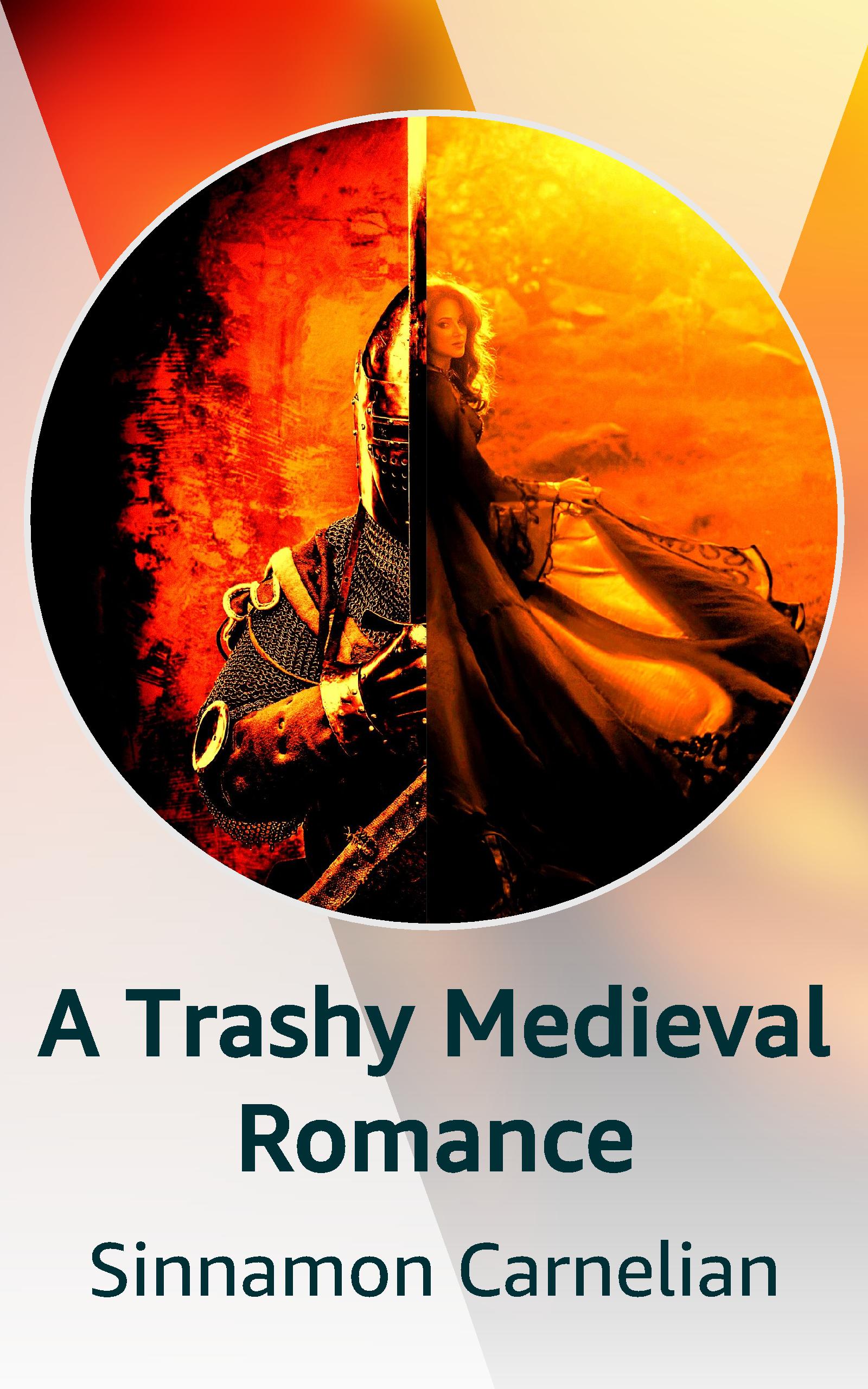 A Trashy Medieval Romance