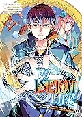 My Isekai Life 07: I Gained a Second Character Class and Became the Strongest Sage in the World! Manga