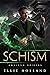 Schism (Amalgam Chronicles ...