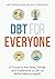 DBT for Everyone