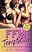 FFM Temptation: A 5-Story C...