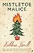 Mistletoe Malice by Kathleen Farrell