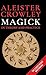 Magick in Theory and Practice