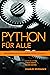 Python für alle: Einführung in die Datenanalyse mit Python 3 (German Edition)