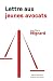 Lettre aux jeunes avocats