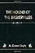 The Hound of the Baskervilles