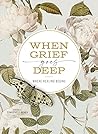 When Grief Goes D...