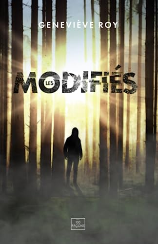 Les Modifiés: Tome 1 (French Edition)