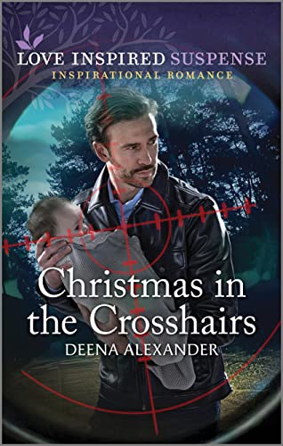 Christmas in the Crosshairs (Love Inspired Suspense)