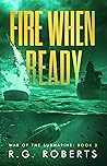 Fire When Ready: War of the Submarine: Book 3