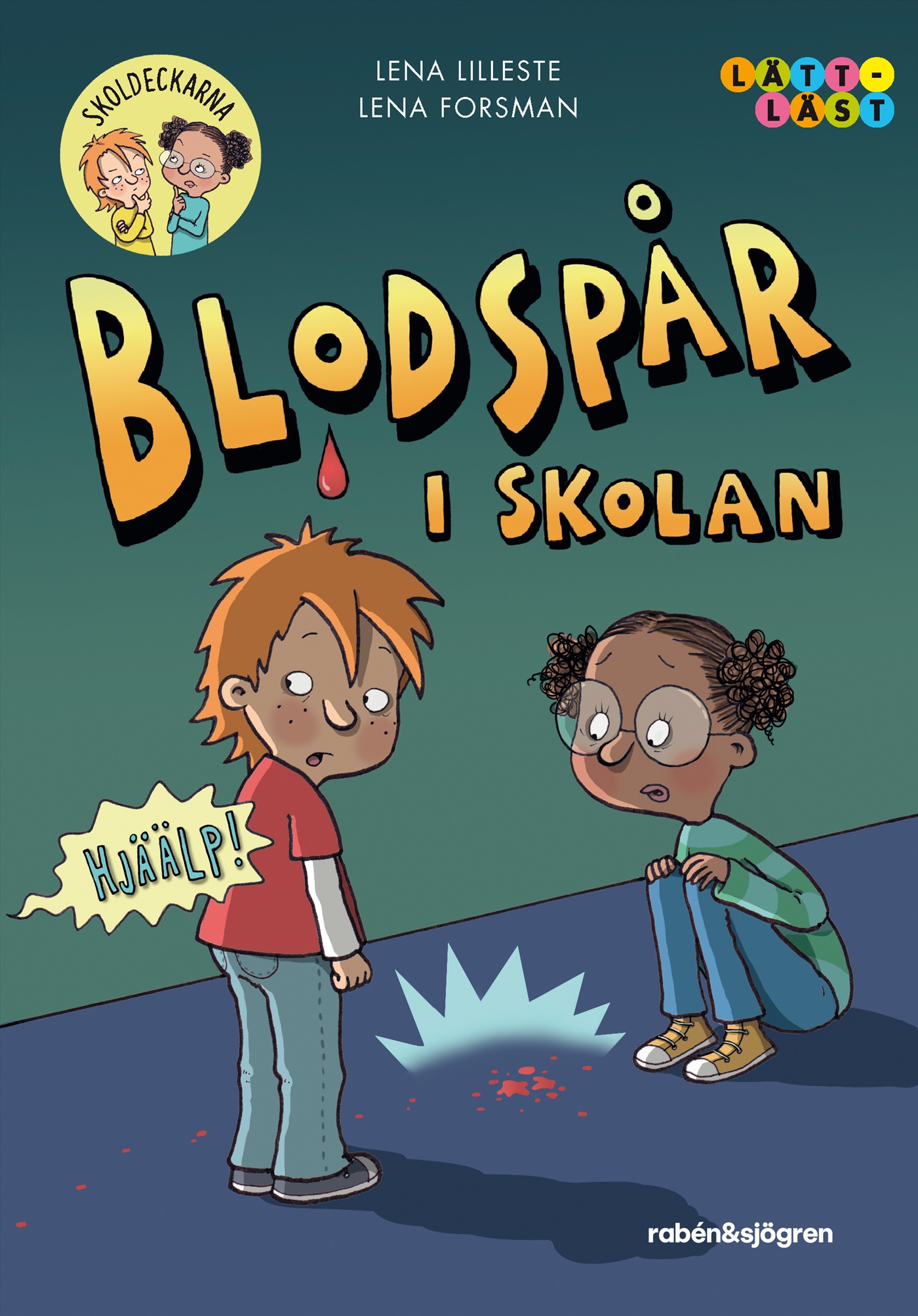 Blodspår i skolan (Skoldeckarna, #8)