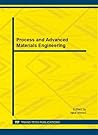 Process and Advanced Materials Engineering (Applied Mechanics and Materials)