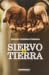 Siervo sin tierra (Spanish Edition)