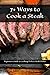 7+ Ways to Cook a Steak by Pancho Villa