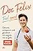 Doc Felix – Feel good: Gesund, entspannt und glücklich – ich zeig dir, wie es geht