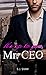 It’s up to you, Mr. CEO: New York Millionär Liebesroman (New York Love) (German Edition)