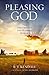 Pleasing God: The Greatest ...