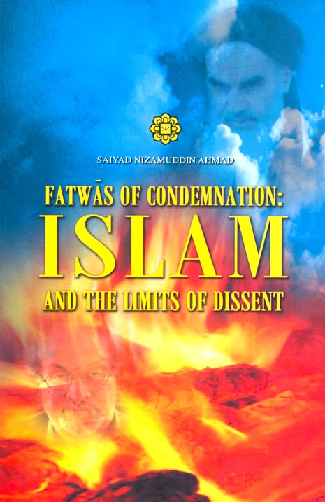 Fatwas of Condemnation: Islam and the Limits of Dissent (Hardcover)