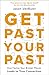 Get Past Your Past: How Fac...