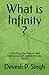 What is Infinity ?: Unveiling the Nature and Operations of Indeterminate Forms