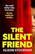 The Silent Friend