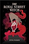 The Royal Street Witch by Jenna  Walker