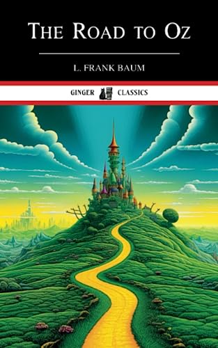 The Road to Oz: Wizard of Oz Book 5
