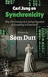 Carl Jung on Synchronicity: Why Universe Is A Living Organism & Everything Is Connected? Carl Jung on Synchronicity: Why Universe Is A Living Organism & Everything Is Connected?