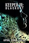 Keeper III: Blackout (The Keeper Trilogy Book 3)