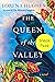 The Queen of the Valley: Sn...