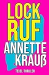 Lockruf: Ein Texel-Thriller (German Edition) Lockruf: Ein Texel-Thriller (German Edition)