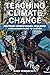 Teaching Climate Change by Mark Windschitl