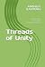 Threads of Unity by Mr Aminur Rahman Threads of Unity by Mr Aminur Rahman