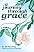 A Journey Through Grace