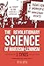 The Revolutionary Science o...