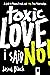 Toxic Love I Said, No!: A G...
