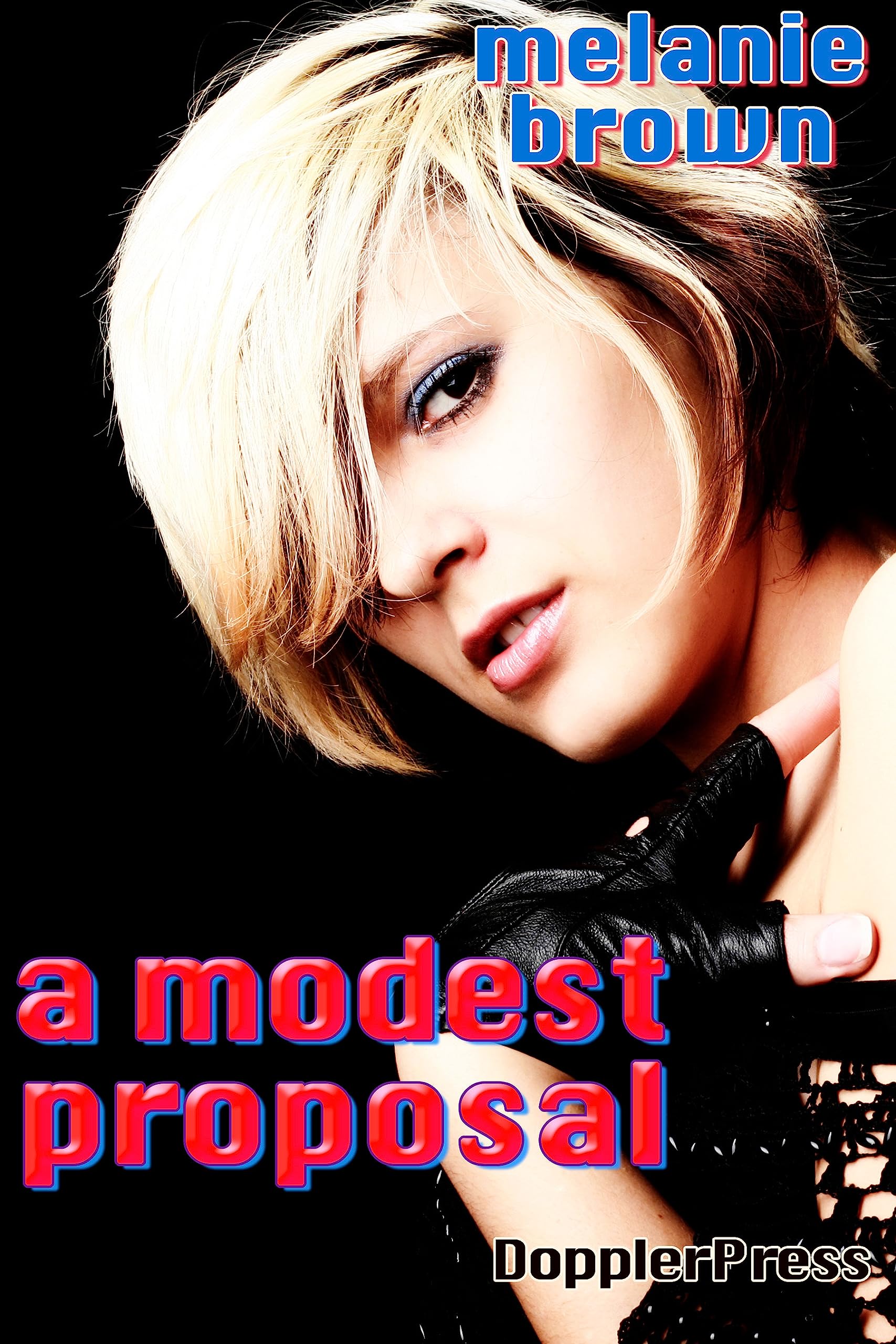 A Modest Proposal (Kindle Edition)