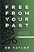 Free From Your Past: Learni...