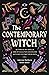 The Contemporary Witch: 12 ...