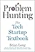 Problem Hunting: The Tech S...