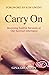 Carry On: Becoming Faithful...
