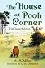 The House at Pooh Corner: T...