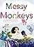 Messy Monkeys by Sabrina Andonegui